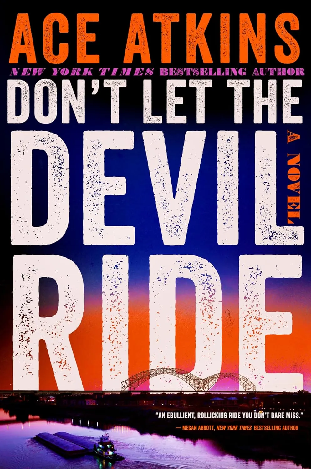 Don't Let the Devil Ride: A Novel Paperback  May 13, 2025