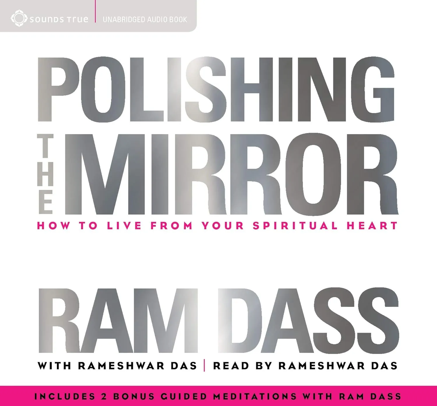 Polishing the Mirror: How to Live from Your Spiritual Heart Audio CD  Unabridged, December 1, 2014