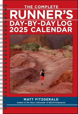 The Complete Runner's Day-by-Day Log 12-Month 2025 Planner Calendar Calendar  Engagement Calendar, July 2, 2024
