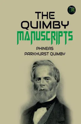 The Quimby Manuscripts Hardcover  April 17, 2023